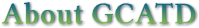 About GCATD About GCATD